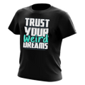 Trust Your Weird Dreams Oversized Black T-Shirt